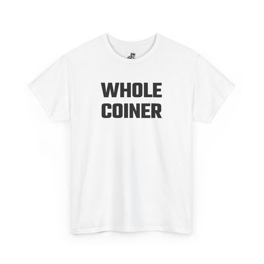 Whole Coiner Graphic Tee - Unisex Cotton T-Shirt