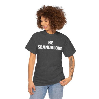 Be Scandalous Graphic Tee - Unisex Cotton T-Shirt
