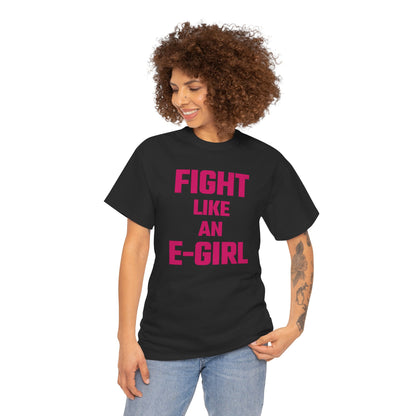 Fight Like An E-Girl (Version 2) Graphic Tee - Unisex Cotton T-Shirt