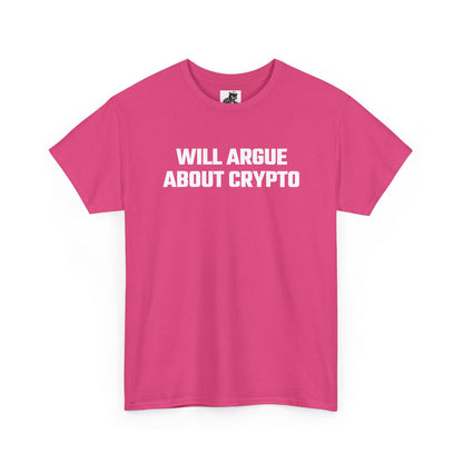 Will Argue About Crypto Graphic Tee - Unisex Cotton T-Shirt