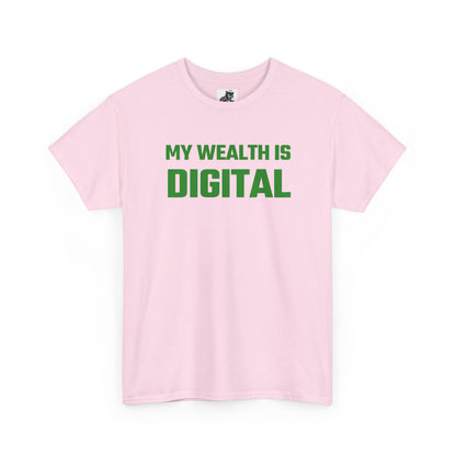My Wealth Is Digital (Green) - Crypto Themed T-Shirt