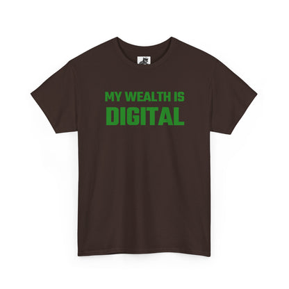 My Wealth Is Digital (Green) - Crypto Themed T-Shirt