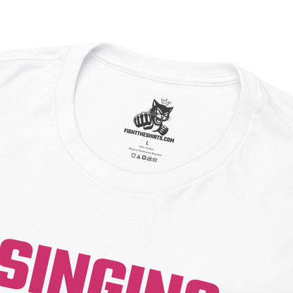 Singing Saves The World (Version 2) Graphic Tee - Unisex Cotton T-Shirt