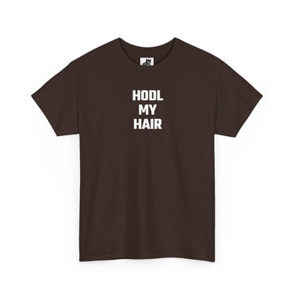 HODL My Hair Crypto Themed T-Shirt