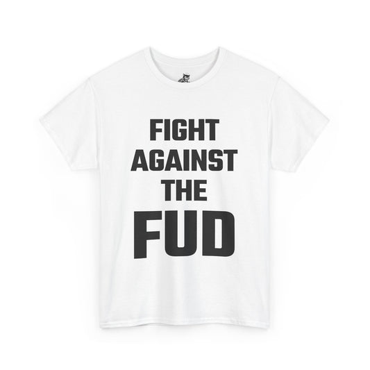 Fight Against The FUD Graphic Tee - Unisex Cotton T-Shirt
