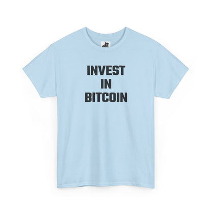 Invest In Bitcoin - Crypto Themed T-Shirt