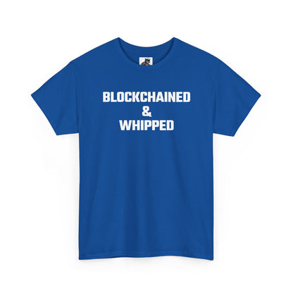 Blockchained And Whipped Crypto Themed T-Shirt