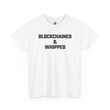 Blockchained And Whipped Crypto Themed T-Shirt