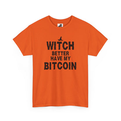 Witch Better Have My Bitcoin Graphic Tee - Crypto Halloween T-Shirt