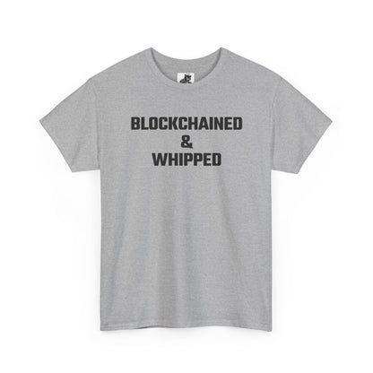 Blockchained And Whipped Crypto Themed T-Shirt