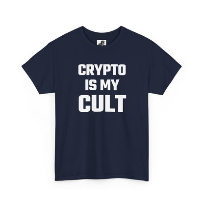Crypto Is My Cult T-Shirt