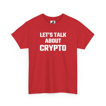 Let's Talk About Crypto T-Shirt