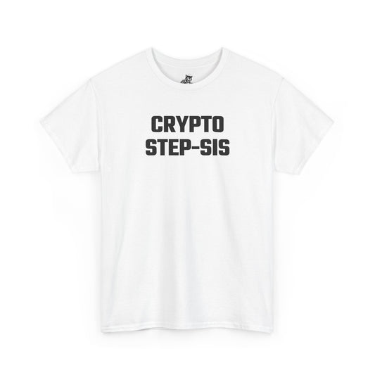 Crypto Step-Sis T-Shirt
