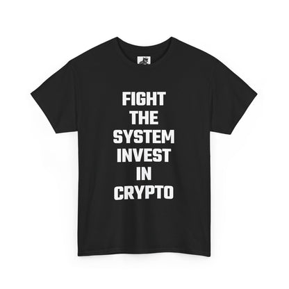 Fight The System Invest In Crypto Graphic Tee - Unisex Cotton T-Shirt