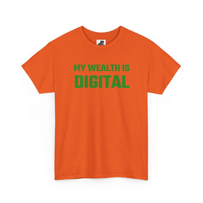 My Wealth Is Digital (Green) - Crypto Themed T-Shirt
