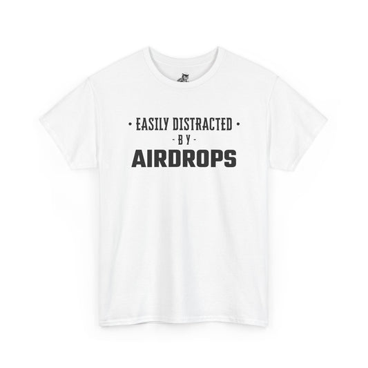 Easily Distracted By Airdrops Graphic Tee - Unisex Cotton T-Shirt
