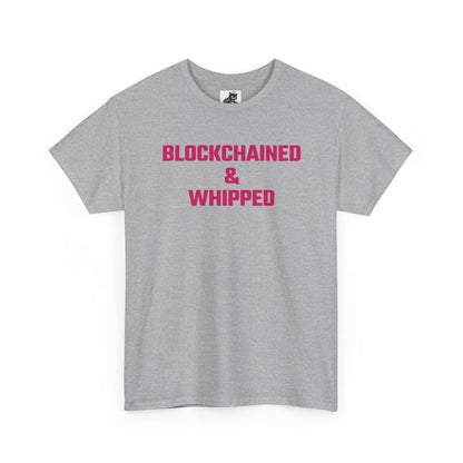 Blockchained And Whipped (Version 2) Crypto Themed T-Shirt