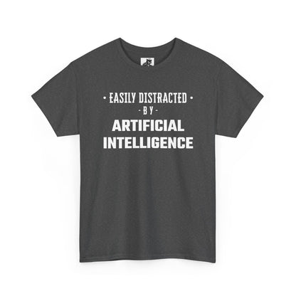Easily Distracted By Artificial Intelligence Graphic Tee - Unisex Cotton T-Shirt