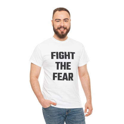 Fight The Fear Graphic Tee - Unisex Cotton T-Shirt