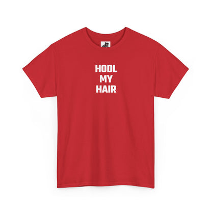 HODL My Hair Crypto Themed T-Shirt