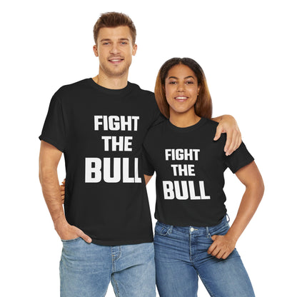 Fight The Bull Graphic Tee - Unisex Cotton T-Shirt