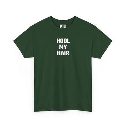 HODL My Hair Crypto Themed T-Shirt