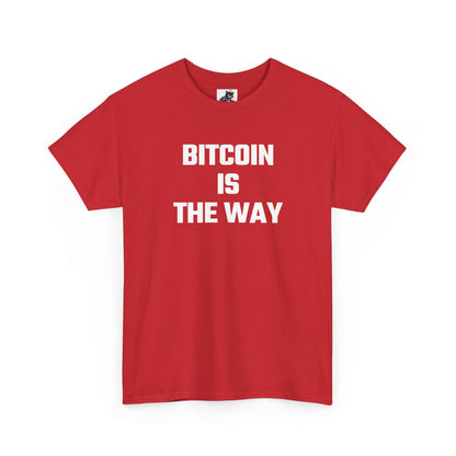 Bitcoin Is The Way Crypto Themed T-Shirt