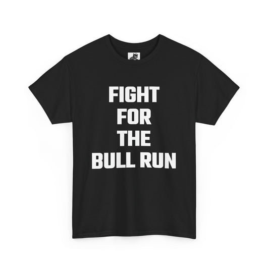 Fight For The Bull Run Graphic Tee - Unisex Cotton T-Shirt