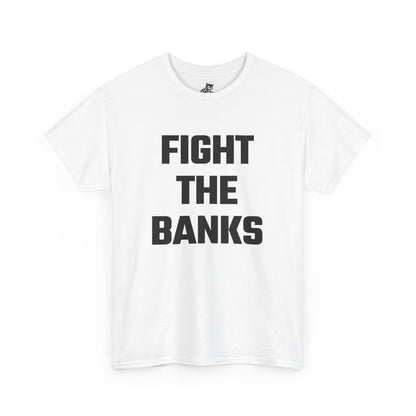 Fight The Banks Graphic Tee - Unisex Cotton T-Shirt