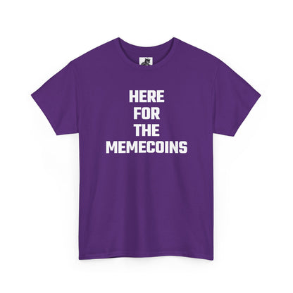 Here For The Memecoins Crypto Themed T-Shirt