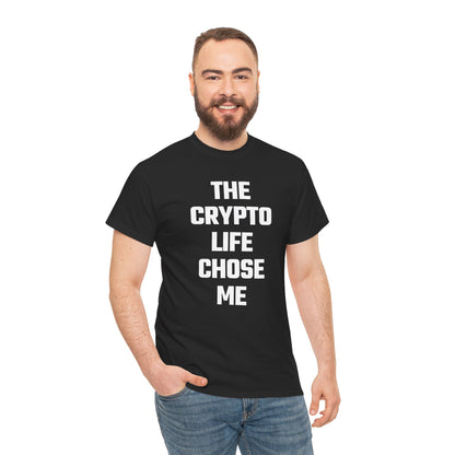The Crypto Life Chose Me Graphic Tee - Unisex Cotton T-Shirt