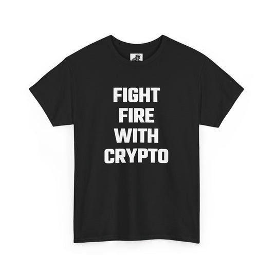 Fight Fire With Crypto Graphic Tee - Unisex Cotton T-Shirt
