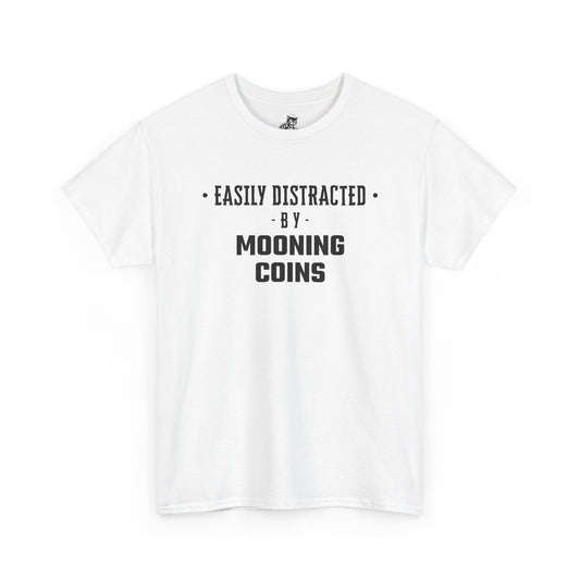 Easily Distracted By Mooning Coins Graphic Tee - Unisex Cotton T-Shirt