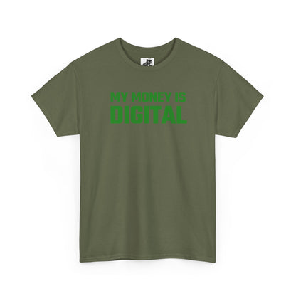 My Money Is Digital (Green) - Crypto Themed T-Shirt