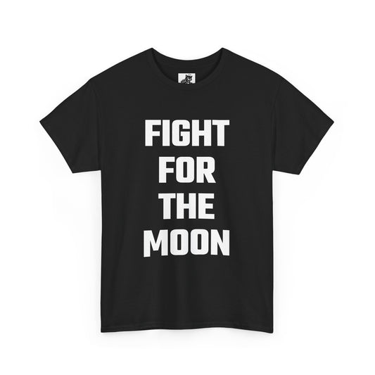 Fight For The Moon Graphic Tee - Unisex Cotton T-Shirt
