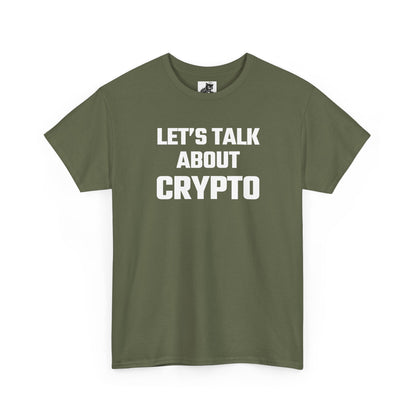 Let's Talk About Crypto T-Shirt