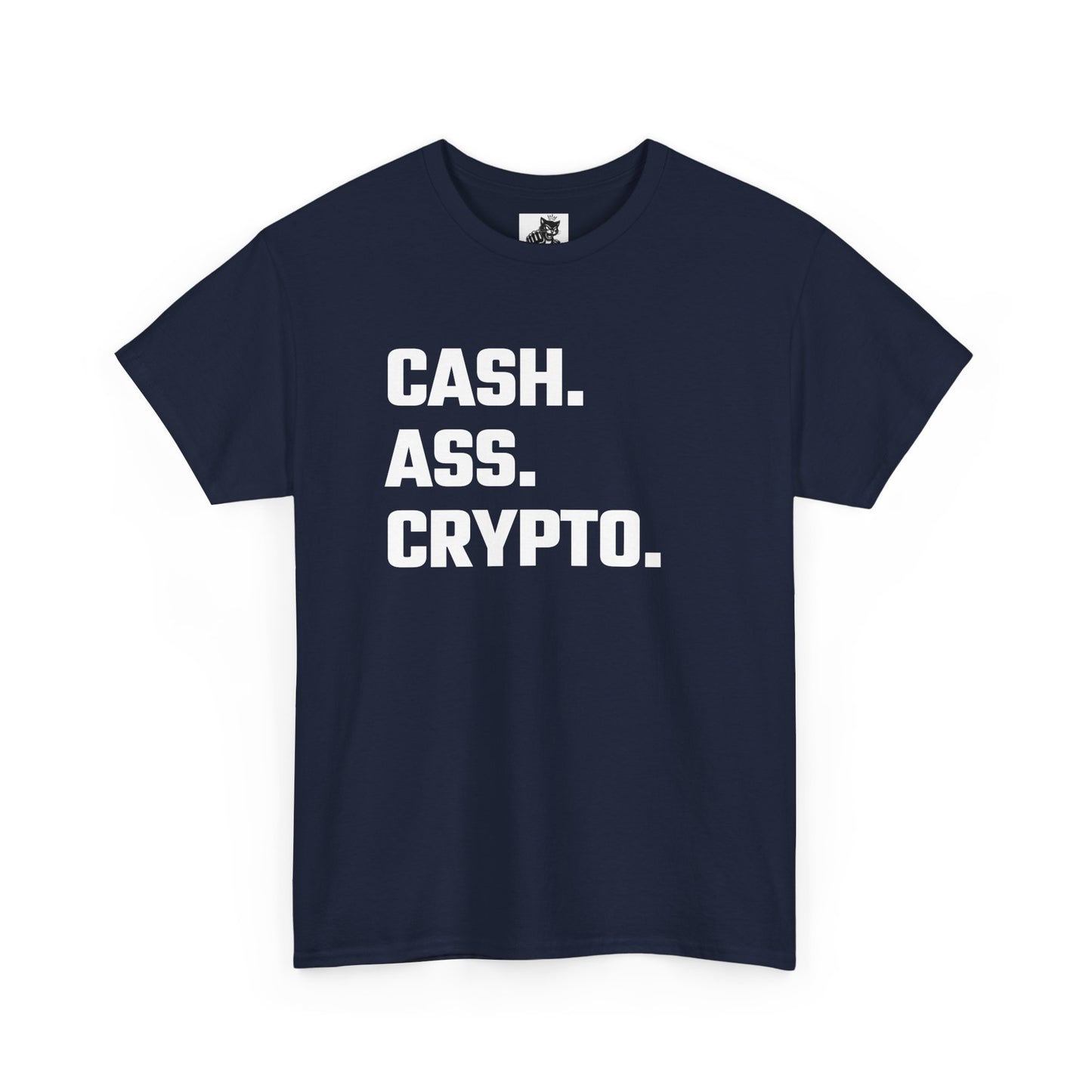 Cash Ass Crypto T-Shirt
