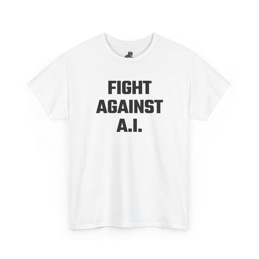 Fight Against A.I. Graphic Tee - Unisex Cotton T-Shirt