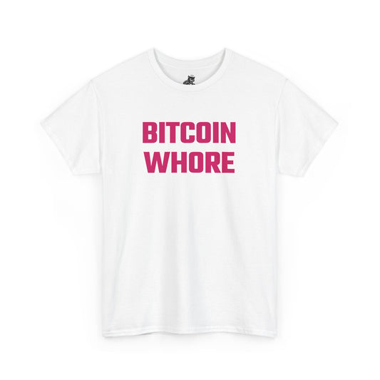 Bitcoin Whore (Version 2) Graphic Tee - Unisex Cotton T-Shirt
