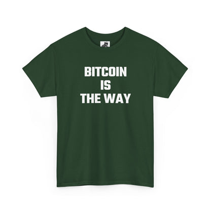 Bitcoin Is The Way Crypto Themed T-Shirt