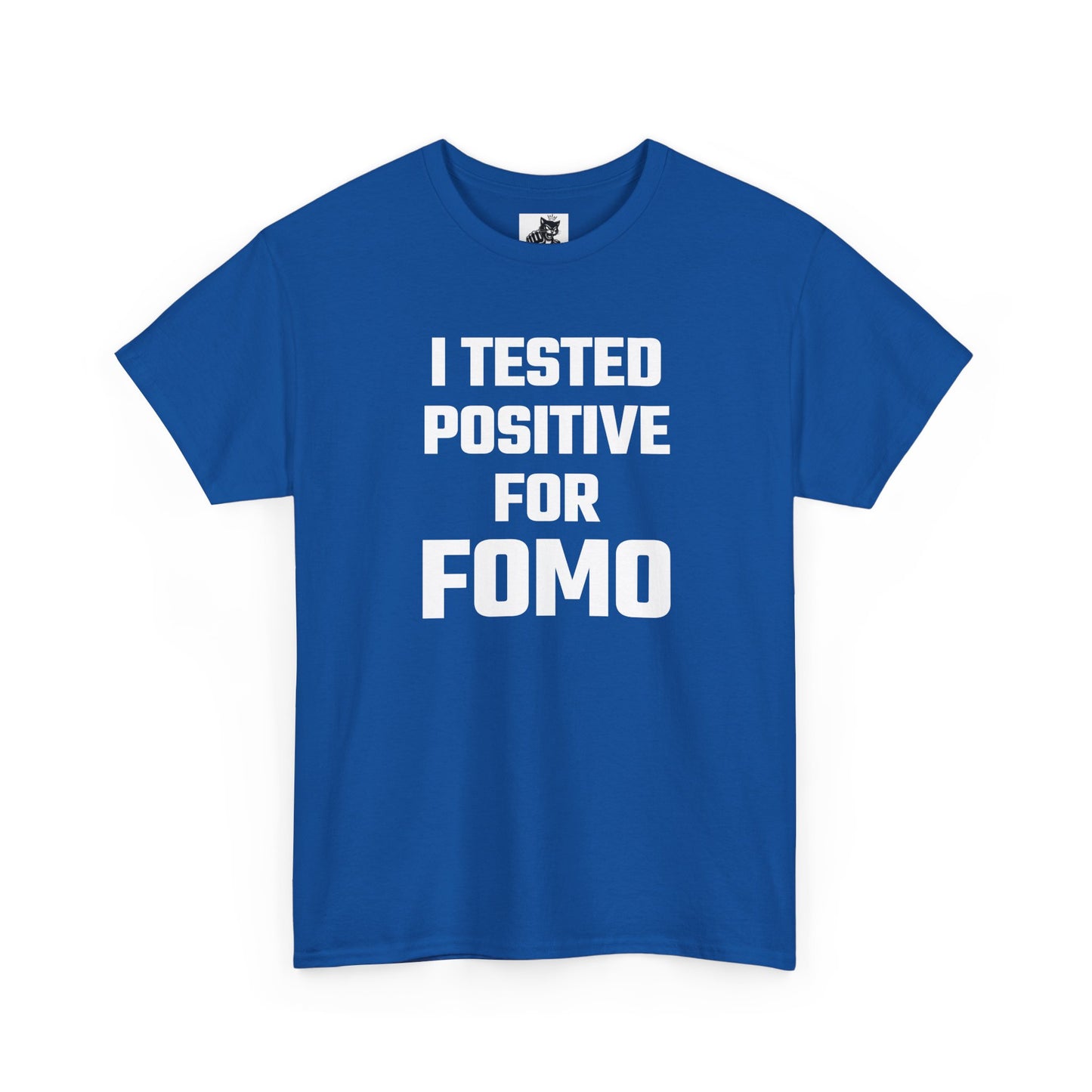 I Tested Positive For FOMO - Crypto Themed T-Shirt