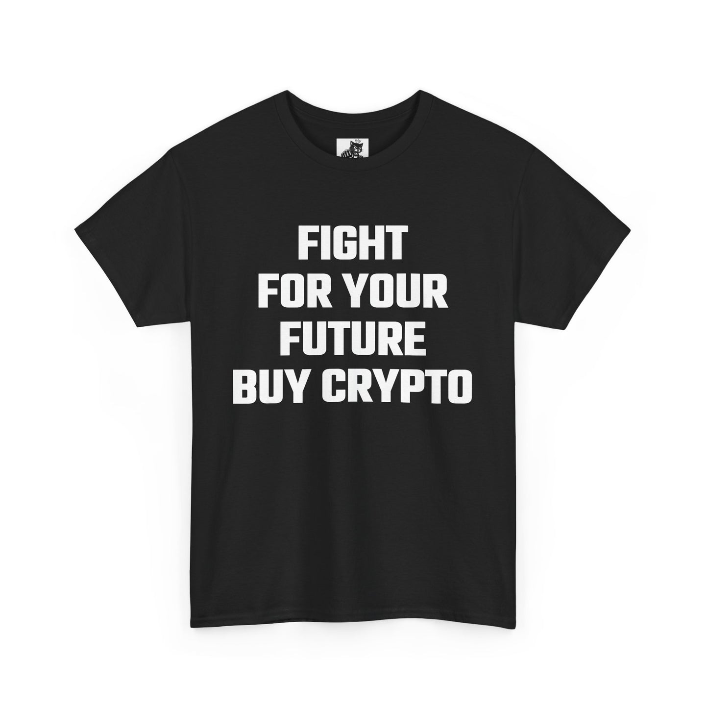 Fight For Your Future Buy Crypto Graphic Tee - Unisex Cotton T-Shirt