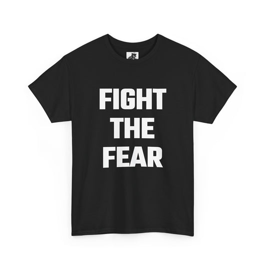Fight The Fear Graphic Tee - Unisex Cotton T-Shirt