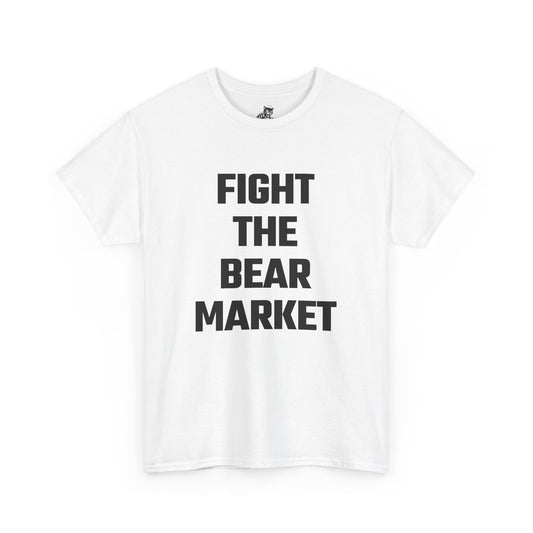 Fight The Bear Market Graphic Tee - Unisex Cotton T-Shirt