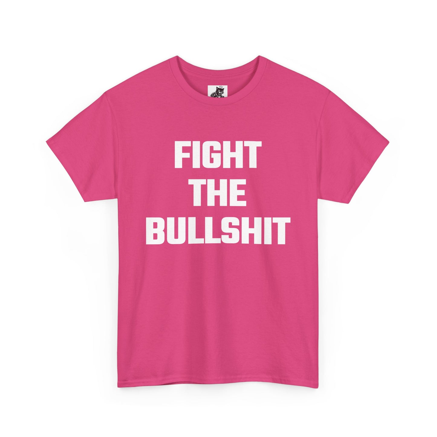 Fight The Bullshit Graphic Tee - Unisex Cotton T-Shirt