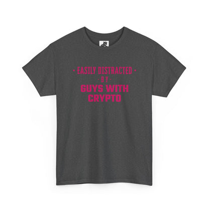 Easily Distracted By Guys With Crypto (Version 2) Graphic Tee - Unisex Cotton T-Shirt