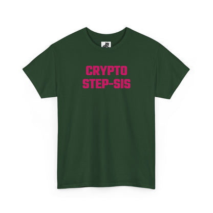 Crypto Step-Sis (Version 2) T-Shirt