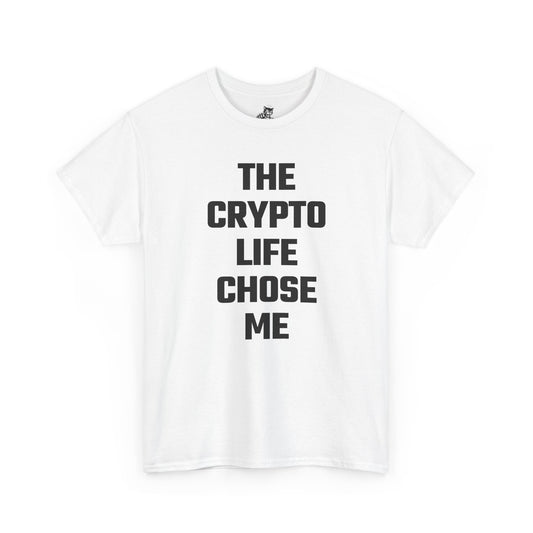 The Crypto Life Chose Me Graphic Tee - Unisex Cotton T-Shirt