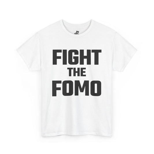 Fight The FOMO Graphic Tee - Unisex Cotton T-Shirt