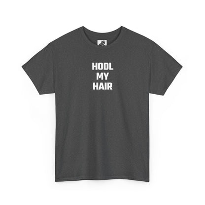 HODL My Hair Crypto Themed T-Shirt